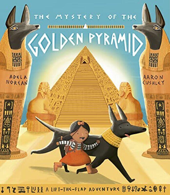 

The Mystery of the Golden Pyramid by Adela NoreanAaron Cushley-Paperback