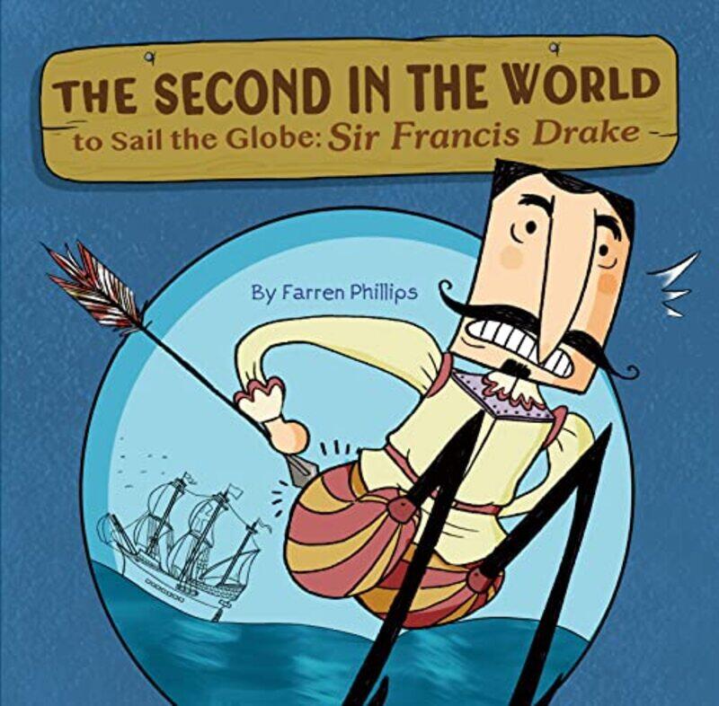 

The Second in the World to Sail the Globe by Farren Phillips-Hardcover