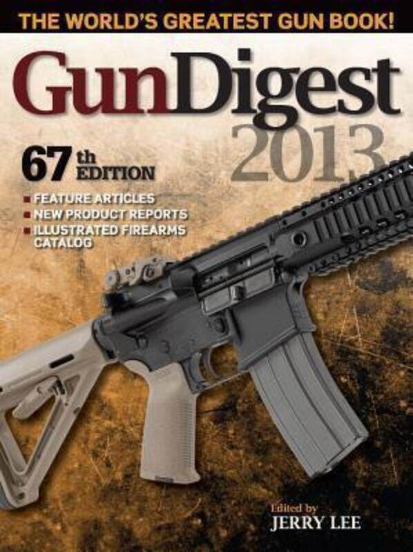 

^(SP) Gun Digest 2013.paperback,By :Jerry Lee