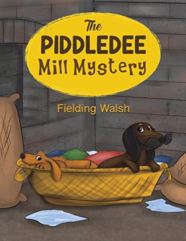 

The Piddledee Mill Mystery by Fielding Walsh-Paperback