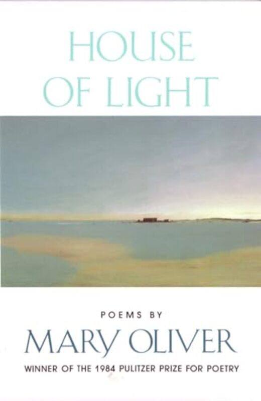 

House of Light by Mary Oliver-Paperback