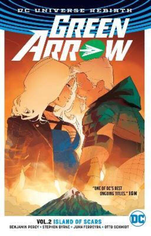 

Green Arrow Vol. 2: Island of Scars (Rebirth).paperback,By :Benjamin Percy