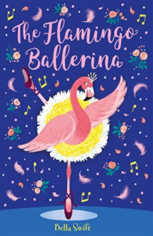 

The Flamingo Ballerina by Bella Swift-Paperback