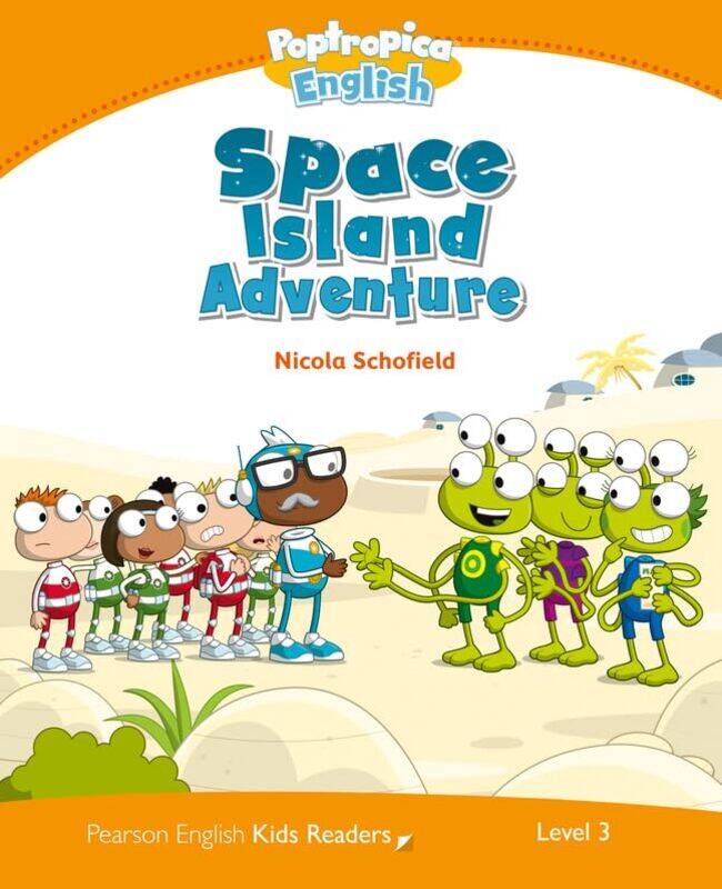 

Level 3 Poptropica English Space Island Adventure by Nicola Schofield-Paperback