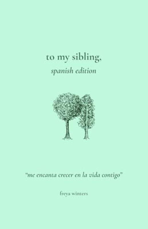 

To My Sibling Spanish Edition by Winters, Freya - Paperback