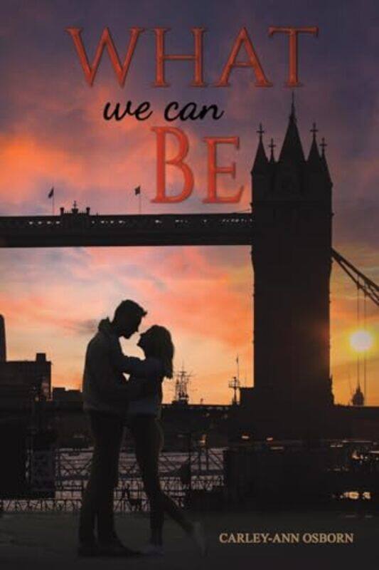 

What We Can Be by Carley-Ann Osborn-Paperback