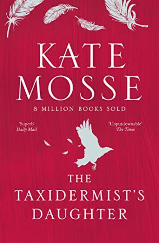 

The Taxidermists Daughter by Kate Mosse-Paperback