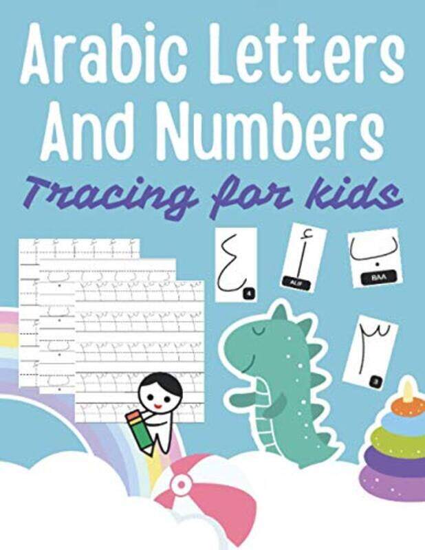 

Arabic Letters And Numbers Tracing For Kids Arabic Alphabet Workbook Arabic Numbers For Kids Lear By Natsuko, Alberto - Paperback