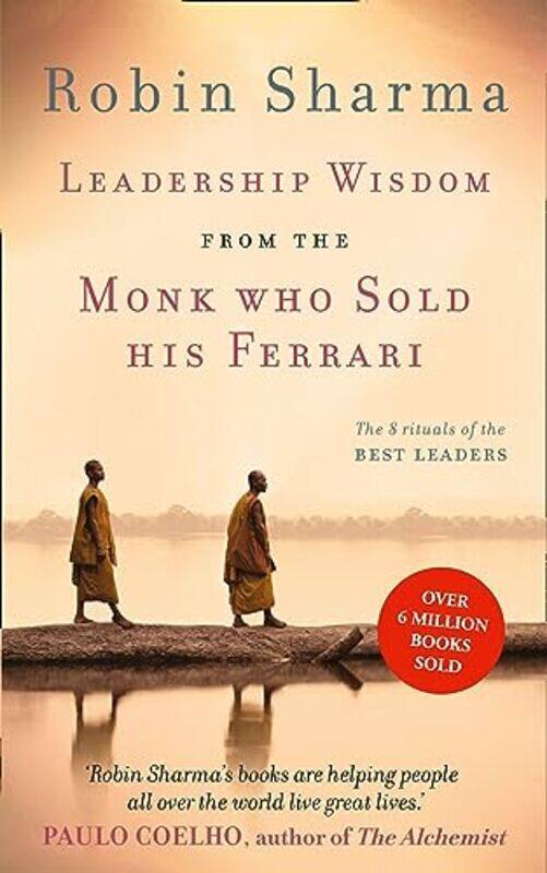 

Leadership Wisdom from the Monk Who Sold His Ferrari by Robin Sharma-Paperback