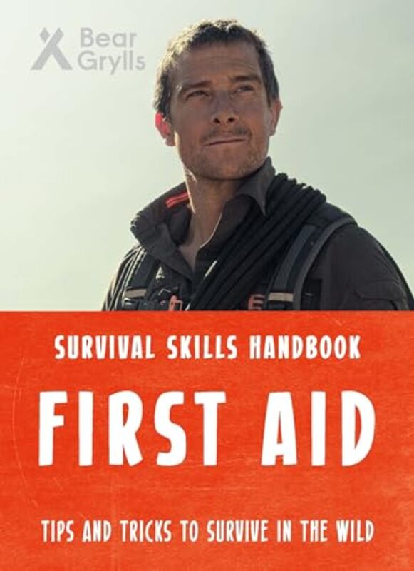 Bear Grylls Survival Skills First Aid by Bear Grylls-Paperback