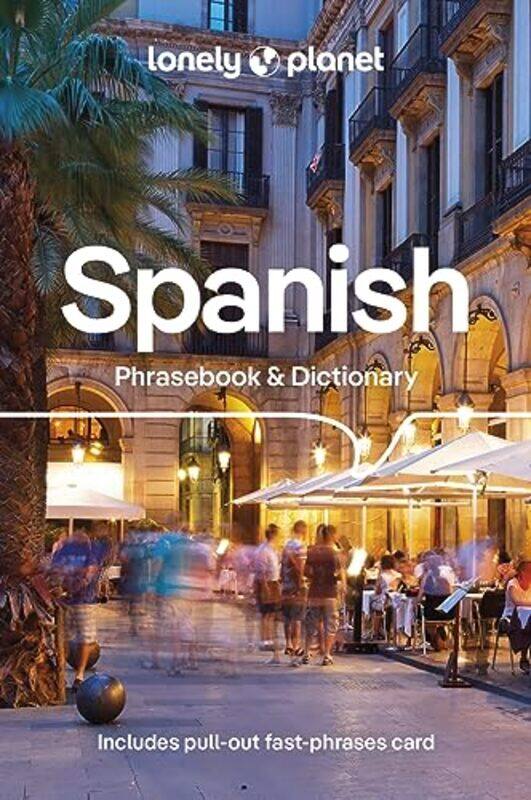 

Lonely Planet Spanish Phrasebook & Dictionary by Tracey E W Laird-Paperback