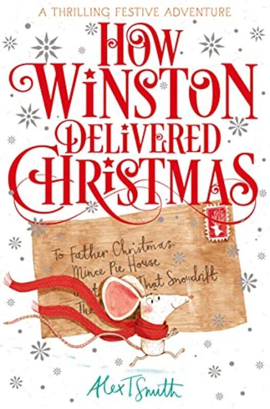

How Winston Delivered Christmas by Alex T Smith-Paperback