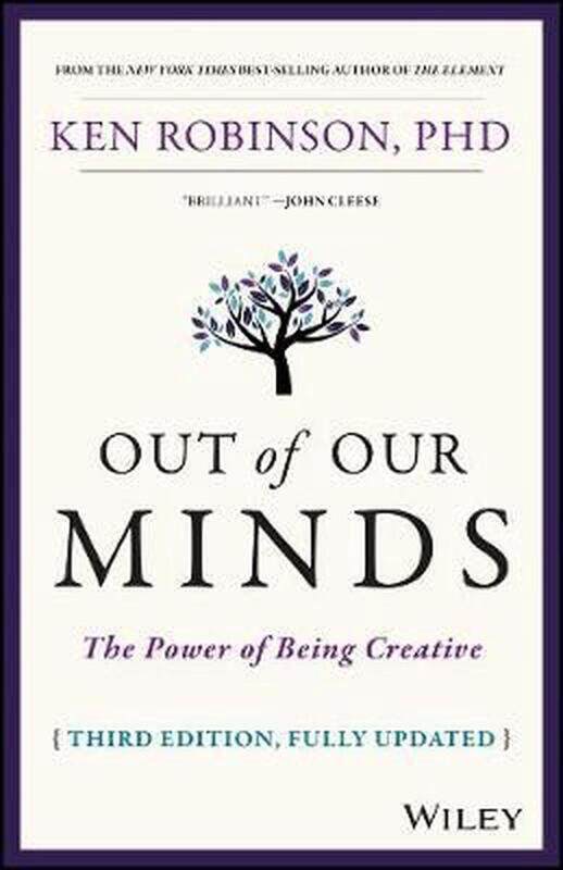 

Out of Our Minds: The Power of Being Creative, Hardcover Book, By: Ken Robinson