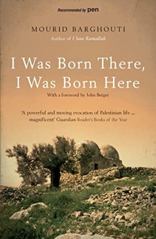 

I Was Born There I Was Born Here by Barghouti, Mourid Paperback