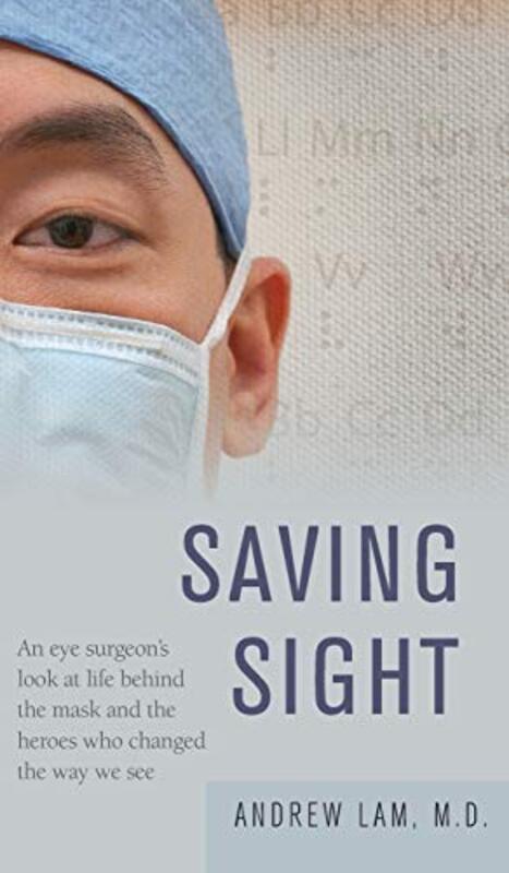 Saving Sight , Hardcover by Lam, Andrew