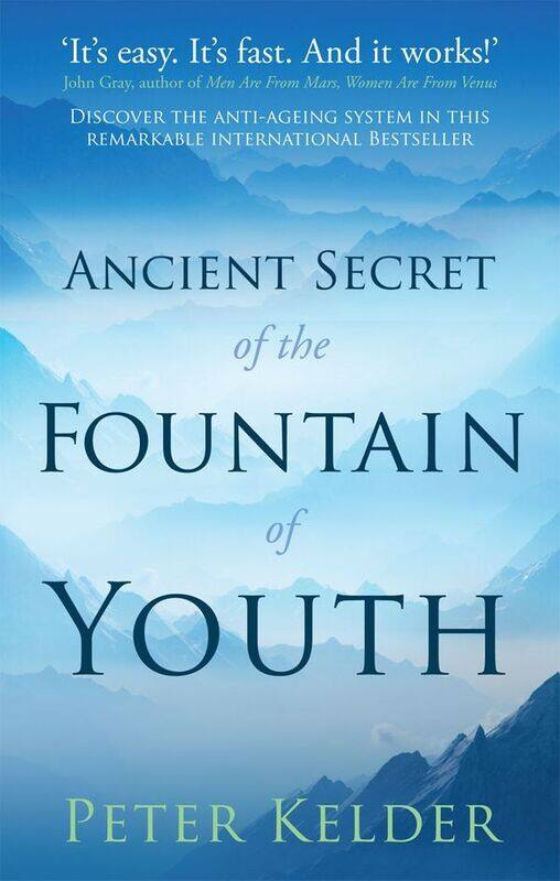 

The Ancient Secret of the Fountain of Youth, Paperback Book, By: Peter Kelder
