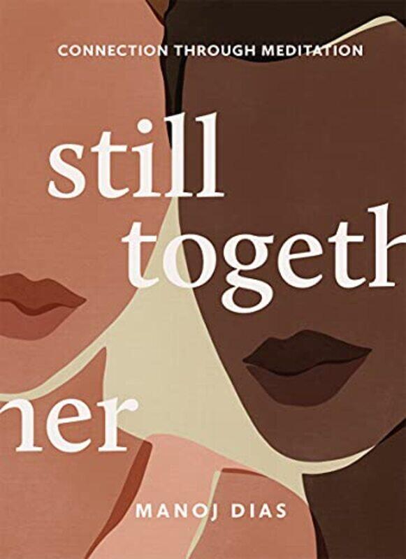 

Still Together by Manoj Dias-Hardcover