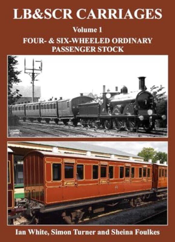 

LBandSCR Carriages Volume 1 by Ian White-Hardcover