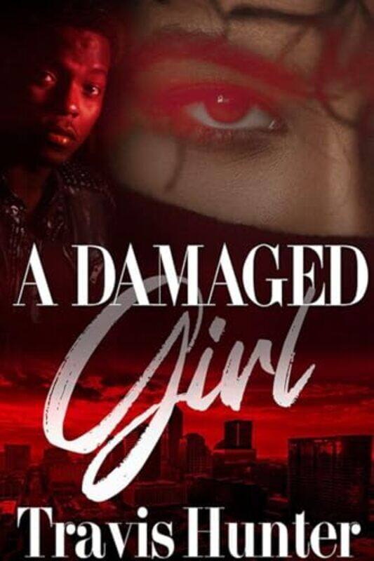

A Damaged Girl by Travis Hunter-Paperback