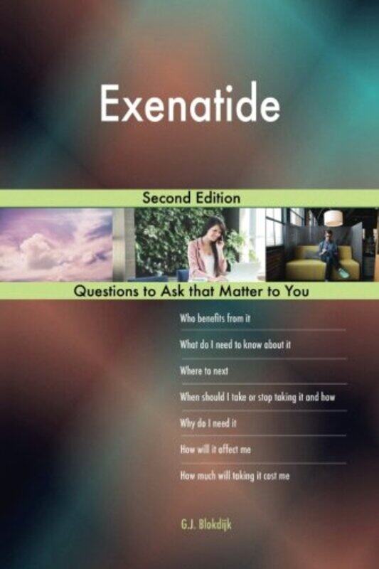 

Exenatide Second Edition by Blokdijk, G J Paperback