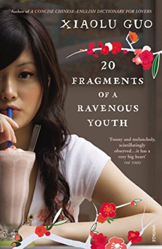

20 Fragments of a Ravenous Youth by Xiaolu Guo-Paperback