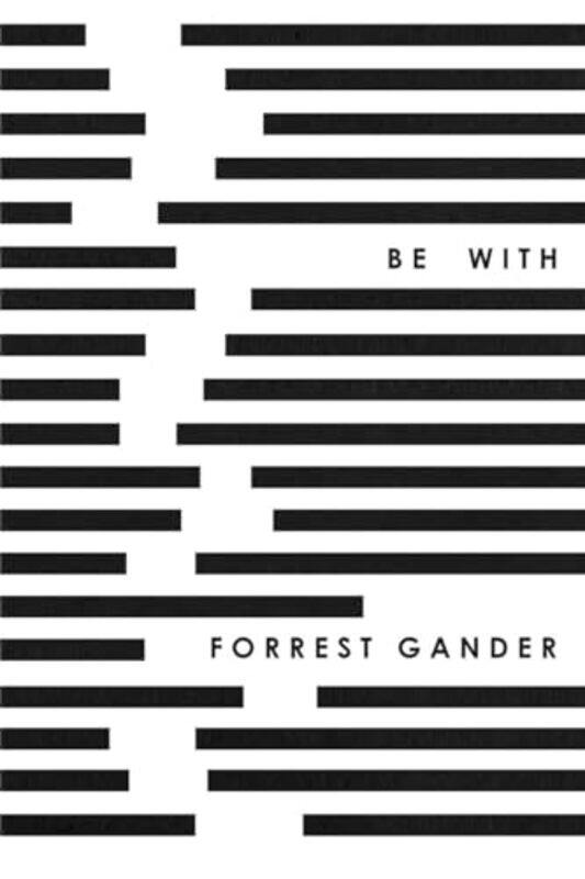

Be With by Forrest Gander-Paperback