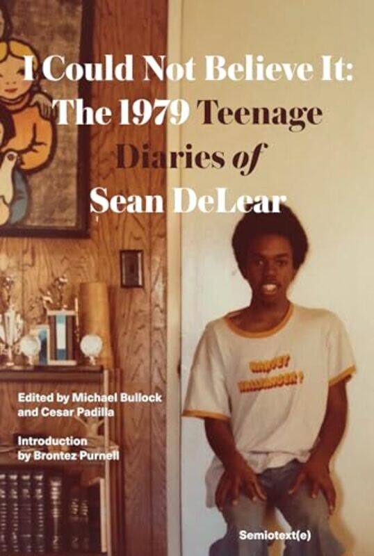 

I Could Not Believe It by Sean DelearBrontez Purnell-Paperback