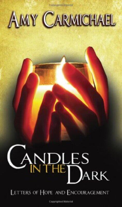 

CANDLES IN THE DARK by AMY CARMICHAEL-Paperback