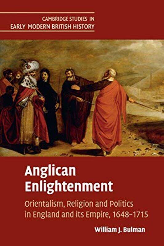 

Anglican Enlightenment by William J Lehigh University, Pennsylvania Bulman-Paperback