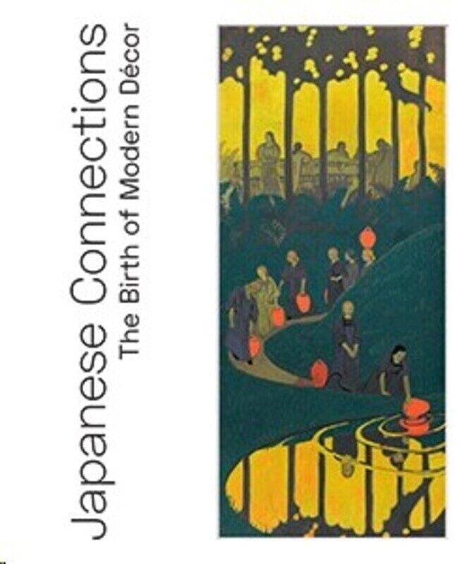 

Japanese Connections: The Birth of Modern Decor, Hardcover Book, By: Kaph Books