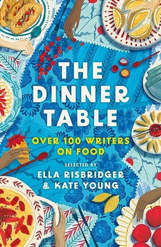 

The Dinner Table by Kate YoungElla Risbridger-Hardcover