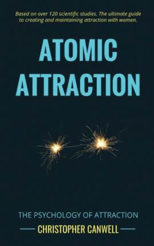 

Atomic Attraction: The Psychology of Attraction,Paperback,ByCanwell, Christopher