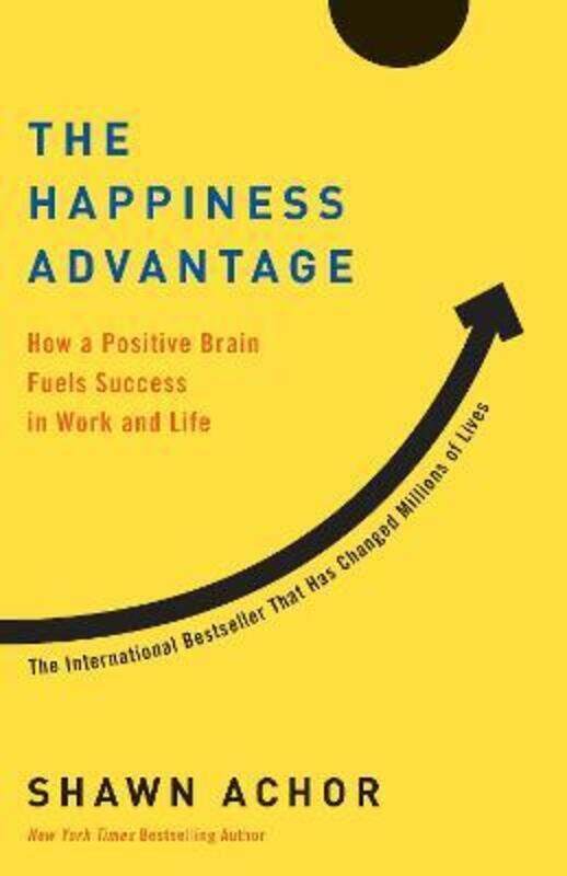 

The Happiness Advantage: How a Positive Brain Fuels Success in Work and Life.paperback,By :Achor, Shawn