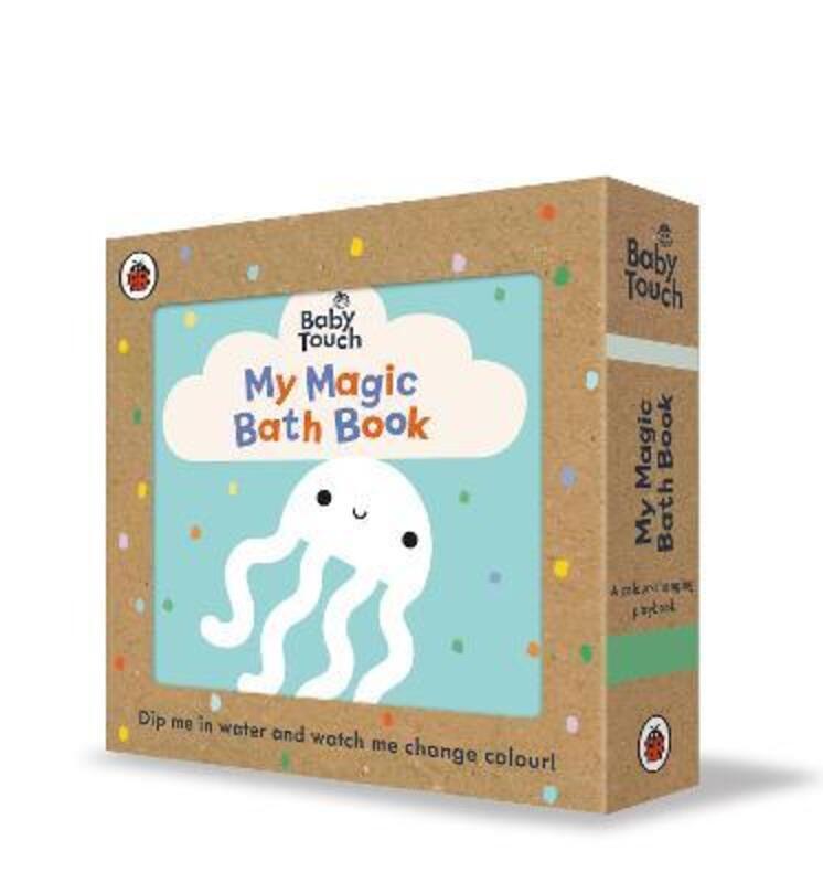 Baby Touch: My Magic Bath Book: A colour-changing playbook.paperback,By :Ladybird