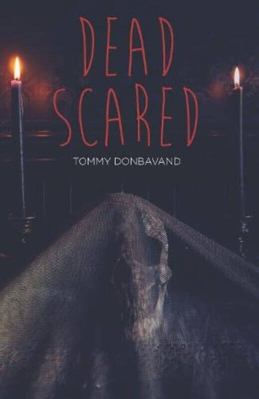 

Dead Scared by Tommy Donbavand-Paperback