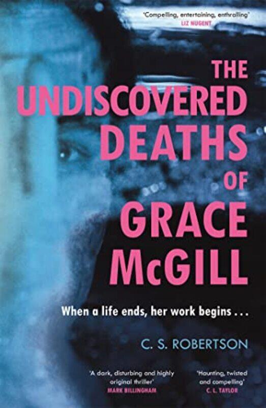 

The Undiscovered Deaths of Grace McGill by CS Robertson-Hardcover