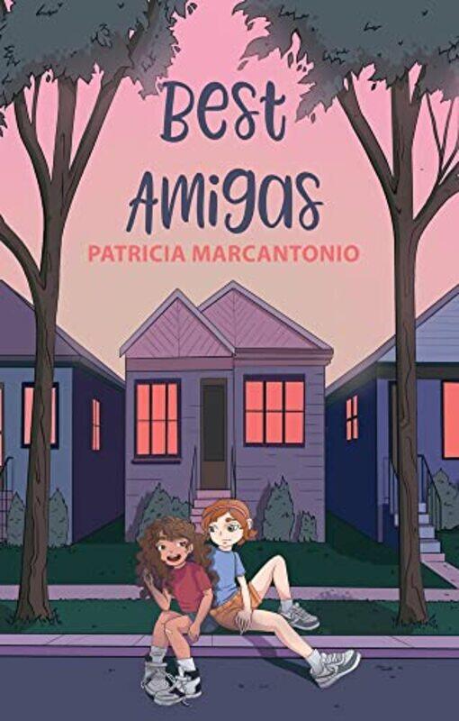 

Best Amigas by Patricia Santos Marcantonio-Paperback