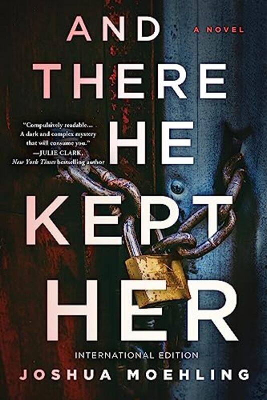 

And There He Kept Her by Joshua Moehling-Paperback