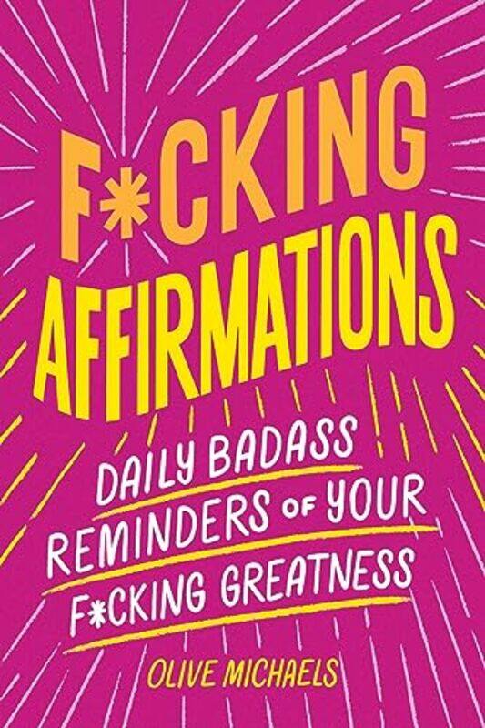 

F*cking Affirmations by Olive Michaels -Paperback