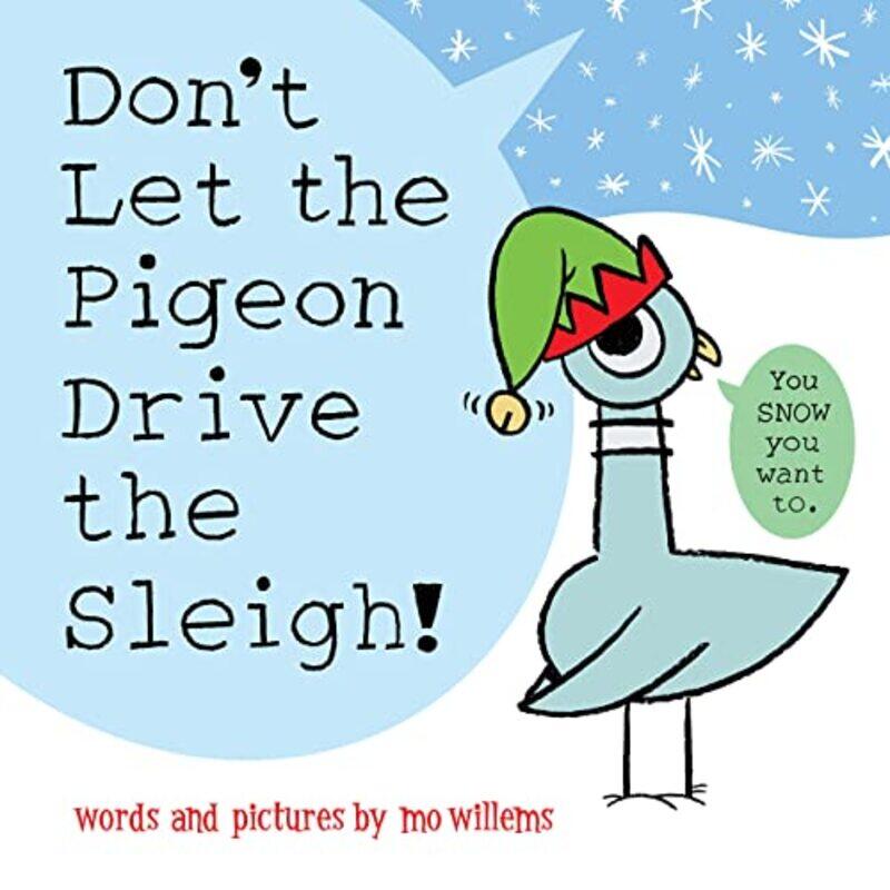 

Dont Let the Pigeon Drive the Sleigh by Mo Willems-Paperback
