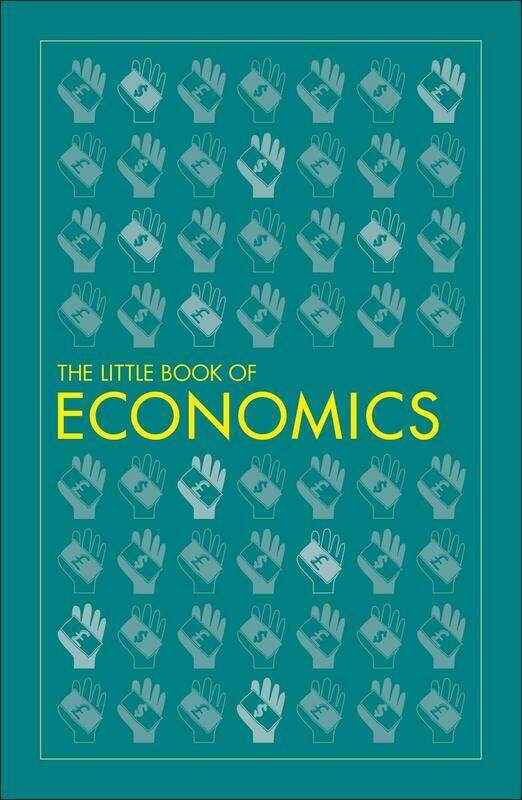 

The Little Book of Economics, Paperback Book, By: DK