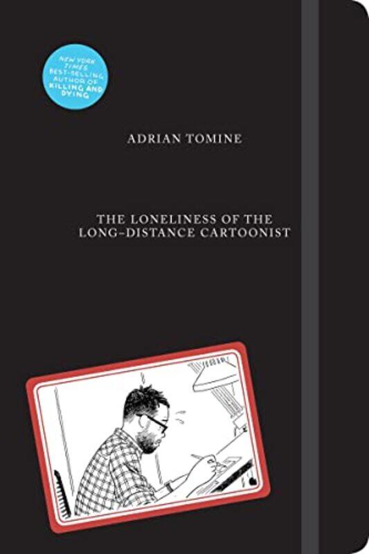 

The Loneliness Of The Longdistance Cartoonist By Tomine, Adrian -Hardcover