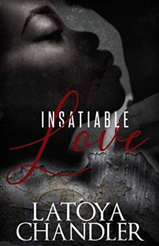 

Insatiable Love by Latoya Chandler-Paperback