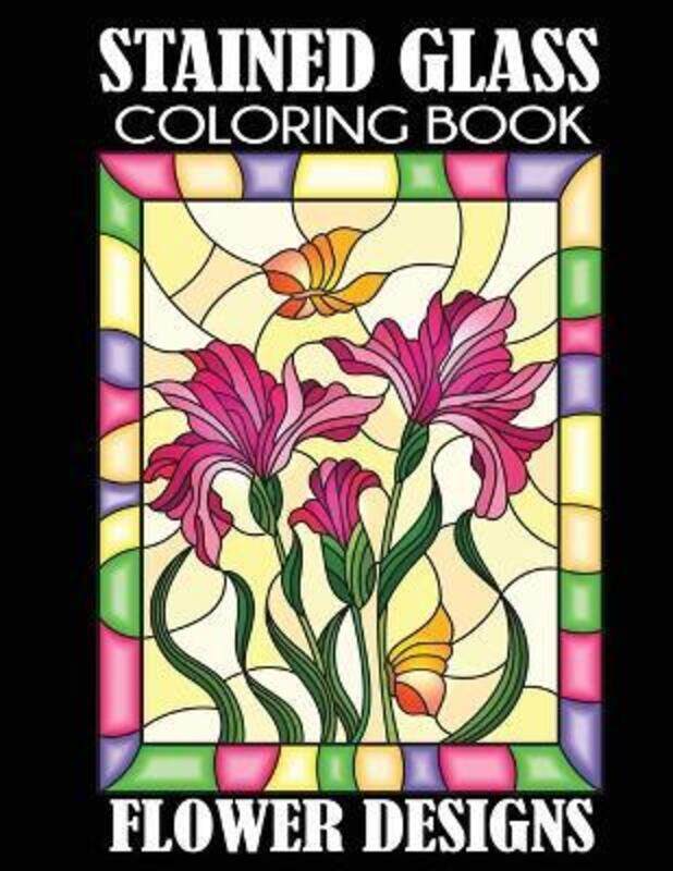 

Stained Glass Coloring Book: Flower Designs.paperback,By :Creative Coloring