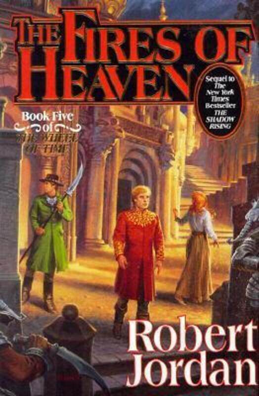 

The Fires of Heaven: Bk. 5: Wheel of Time.Hardcover,By :Jordan, Robert