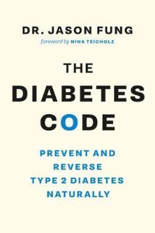 

The Diabetes Code: Prevent and Reverse Type 2 Diabetes Naturally.paperback,By :Fung, Dr. Jason - Teicholz, Nina