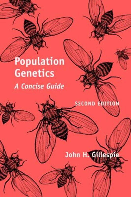 

Population Genetics by John H Professor of Evolution, University of California, Davis Gillespie-Paperback