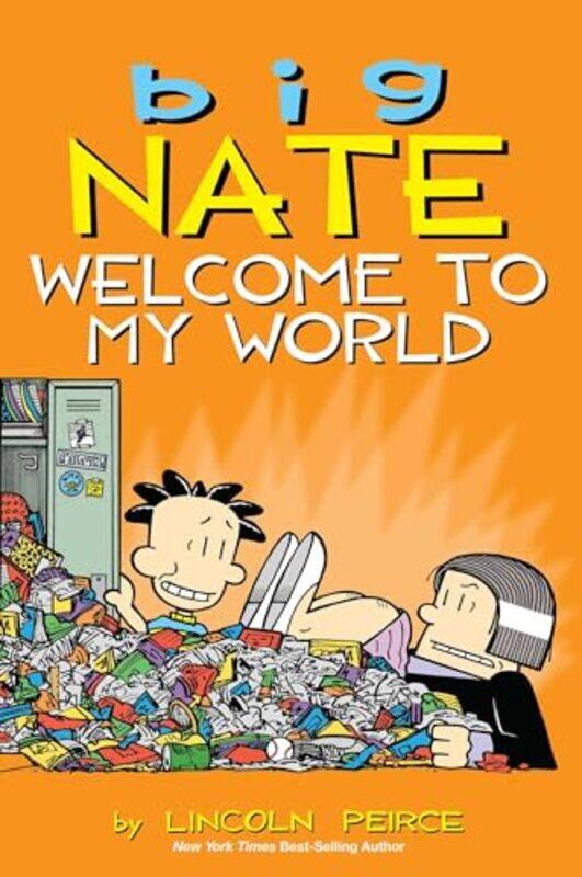 

Big Nate Welcome to My World by Lincoln Peirce-Paperback