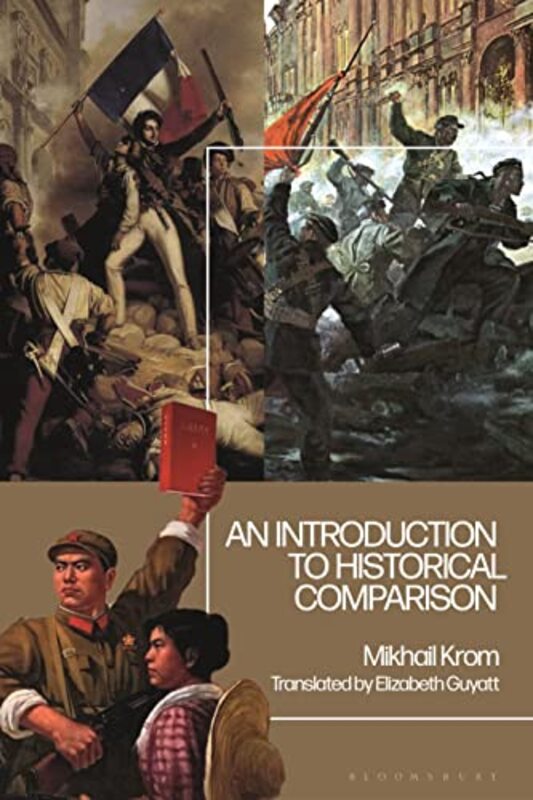 

An Introduction to Historical Comparison by Carolus J SchrijverFrances University of Colorado Boulder BagenalJan J Utah State University Sojka-Hardcov