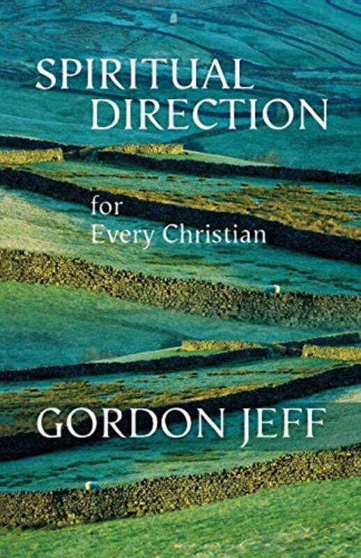 

Spiritual Direction for Every Christian by Gordon Jeff-Paperback